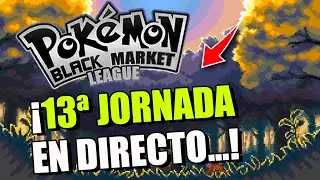 ¡JORNADA 13 LIGA BLACK MARKET / EN DIRECTO!
