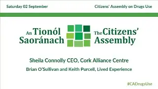 #CADrugsUse - Sat 02 Sept - Sheila Connelly, Brian O'Sullivan and Keith Purcell