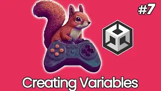 Unity for Beginners #7: Creating Variables