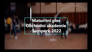 Maturitní ples Obchodní akademie Šumperk 2022