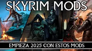Empieza El 2025 Con Estos Mods