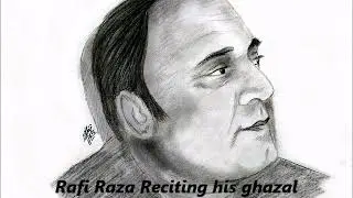 Rafi Raza Reciting His Ghazal