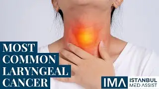 What is the Most Common Type of Laryngeal Cancer? - Otolaryngology