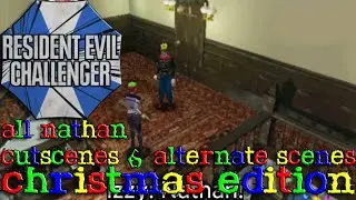 Resident Evil Challenger Christmas Edition - All Nathan Cutscenes & Alternate Scenes