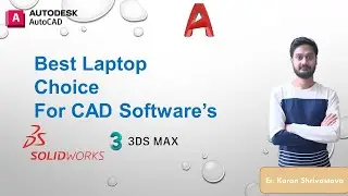 Best Laptop choice for CAD Software's