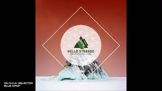 hello strange story #14 - 05 Chain Selector - Blue Drop