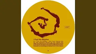 I Feel The Rhythm (Inner Experience Revision)