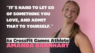 Amanda Barnhart | Stepping Away From Competitive CrossFit