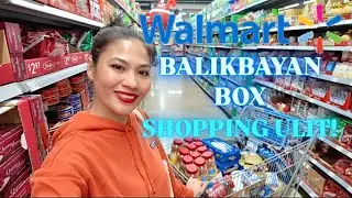 TARA! WALMART SHOPPING ULIT MGA PANG BALIKBAYAN BOX! 📦