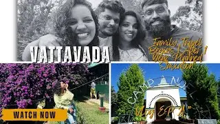 Vattavada Vlog EP 2 | &ldquo;Misty Views & Mountain Blues &ndash; Vattavada &rdquo;