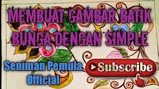 Cara membuat gambar motif batik bunga yang simple || How to make a simple floral batik motif image