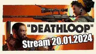 Kann ich den Loop brechen? | DEATHLOOP Stream 20.01.2024