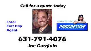 Progressive Insurance East Islip Local Agent Joe Gargiulo 631-791-4076