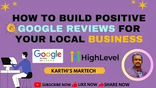 How To Build Positive Google Reviews For Your Local Business | HighLevel Reputation Management