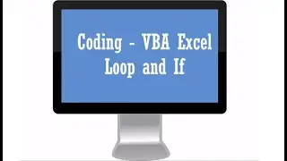 VBA - Lesson 2:   Loop and If