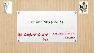 Epsilon NFA and Epsilon Closure by Mithun B N