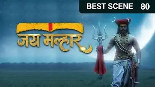 EP 80 - Jai Malhar - Indian Marathi TV Show - Zee Marathi