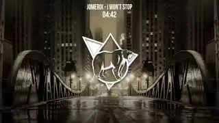 JoMEriX - I Won't Stop