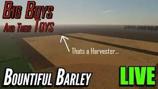 Big Boys and their Toys 🚜 Nebraska Lands V2 🚜Barley Bonanza
