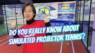Do You Really Know About Simulated Projector Tennis？