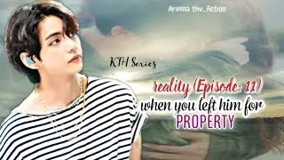 EPISODE: 11 (Reality) KTH Series 