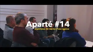 25 11 28 Aparté #14 : Transmission et reprise d'Agence