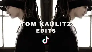Tom Kaulitz edits that I’m obsessed with || (not mine)