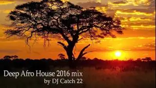 Deep afro house mix 2016