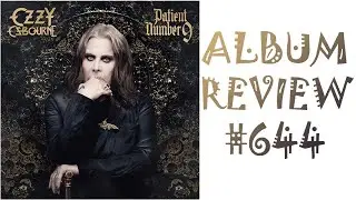 Album Review 644 - Ozzy Osbourne - Patient Number 9