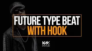 Future Type Beat 2018 w/Hook | 