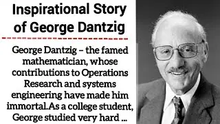 Inspirational Story of George Dantzig || True Story  || Short Stories In English || (Awesome Morals)