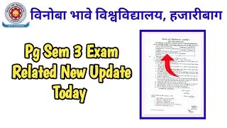 Vbu Pg Exam Update Today|| Vinoba Bhave University Hazaribagh
