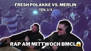 MERLIN VS. FRESH POLAKKE 😃 RAP AM MITTWOCH BMCL (TEIL 1/3) | REACTION 