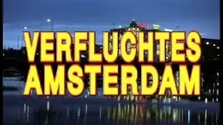 Verfluchtes Amsterdam ganzer Film uncut -nur hier-