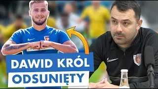 Kamil Witkowski: Dawid Król został odsunięty od zespołu