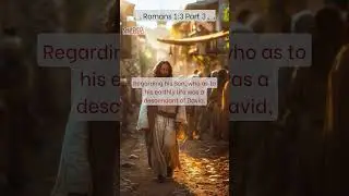 Romans 1:3 Breakdown: Jesus Christ, From David According to the Flesh