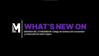 C&Oacute;DIGO DE DEFENSA DEL CONSUMIDOR Y JURISPRUDENCIA SOBRE SEGURO - Argentina - Mayo 2024