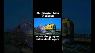 Chuggington train in real life_Kereta chuggington dalam dunia nyata #cars #trains #srizal76toon