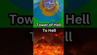 TOWER OF HELL TO HELL - Six Degrees of seperation (ROBLOX EDITION)