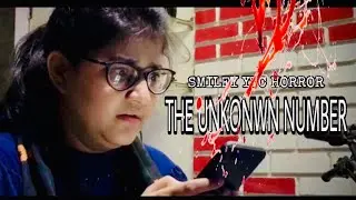 || THE UNKNOWN NUMBER || A THRILLER SHORT FILM || SMILEY YTC