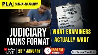Judiciary Mains Format &ndash; What Examiners Actually Want