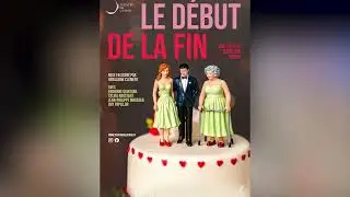 Teaser Le d&eacute;but de la fin - Th&eacute;&acirc;tre de l'Atrio