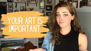 Your Art Is Important