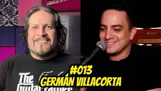 Daniel Flores Podcast #013 - Germ&aacute;n Villacorta