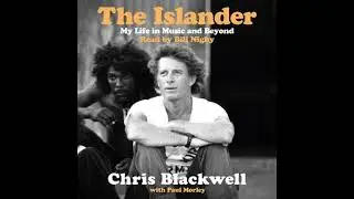 Islander: My Life in Music and Beyond - Chris Blackwell