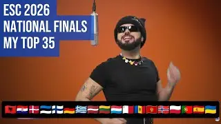 EUROVISION 2026 🇦🇹• NATIONAL FINALS - MY TOP 35 (SO FAR • 🇦🇱🇭🇷🇩🇰🇪🇪🇫🇮🇩🇪🇬🇷🇱🇻🇱🇹🇱🇺🇲🇹🇲🇩🇲🇪🇳🇴🇵🇱🇪🇸🇺🇦)