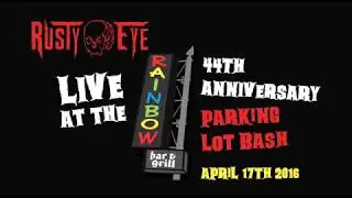 Rusty Eye - Live at The Rainbow Bar & Grill 44th Anniversary (Full Show)