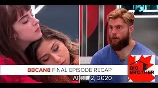 Big Brother Canada 8 | April 2 | Final Episode Recap