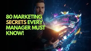 80 Marketing Secrets Every Manager MUST Know! 🚀💡