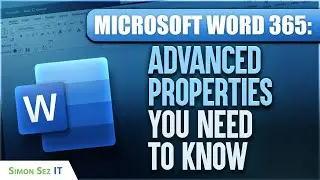 Microsoft Word 365 Advanced Tutorial: Advanced Properties YOU Need to Know